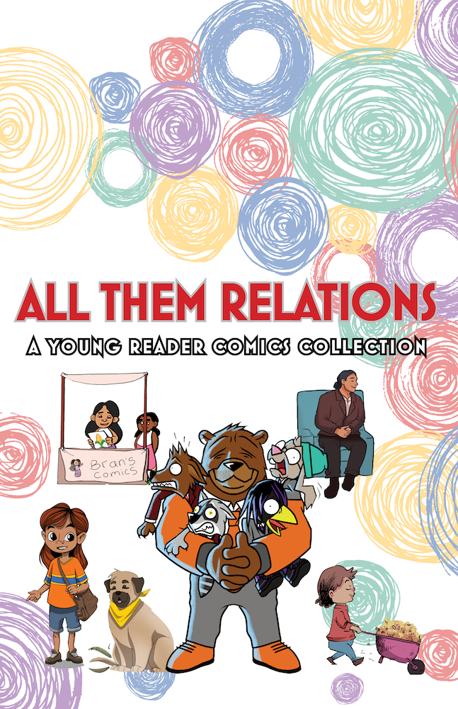 All Them Relations: A Youth Comic Reader (Class Sets)