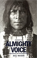 In Search of Almighty Voice: Resistance and Reconciliation