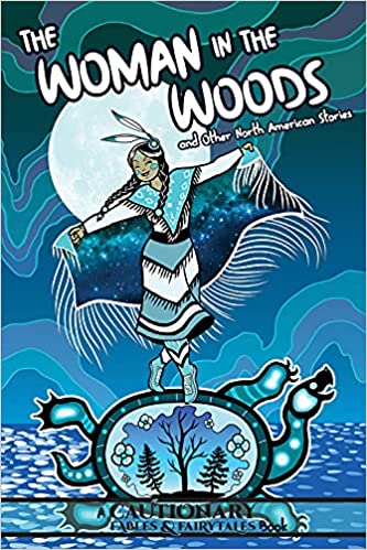 The Woman in the Woods and Other North American Stories