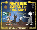Feathered Serpent and the Five Suns: A Mesoamerican Creation Myth