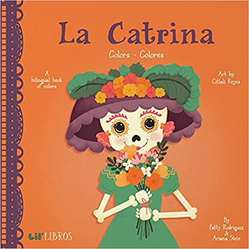 La Catrina: Colors/Colores (Lil' Libros)