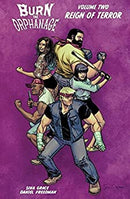Burn the Orphanage Volume 2: Reign of Terror