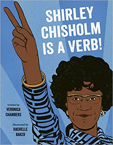 Shirley Chisholm Is a Verb Hardcover