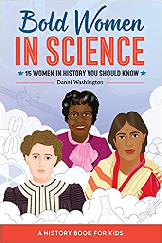 Bold Women in Science: 15 Women in History You Should Know