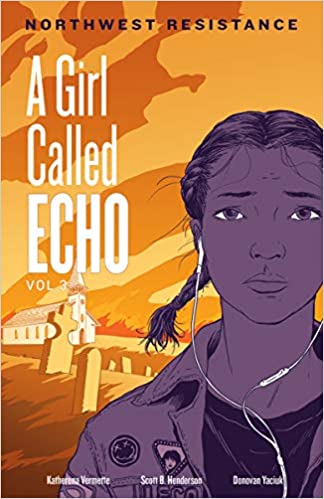 A Girl Called Echo Vol. 3: Northwest Resistance