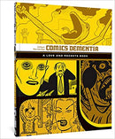 Comics Dementia: A Love and Rockets Book