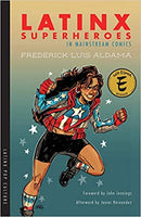 Latinx Superheroes in Mainstream Comics (Latinx Pop Culture)