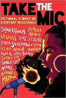 Take the Mic: Fictional Stories of Everyday Resistance