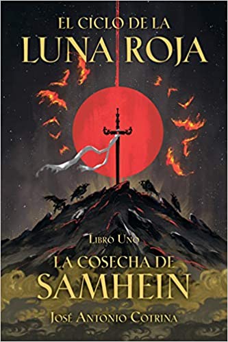 El ciclo de la Luna Roja Libro 1: La Cosecha de Samhein