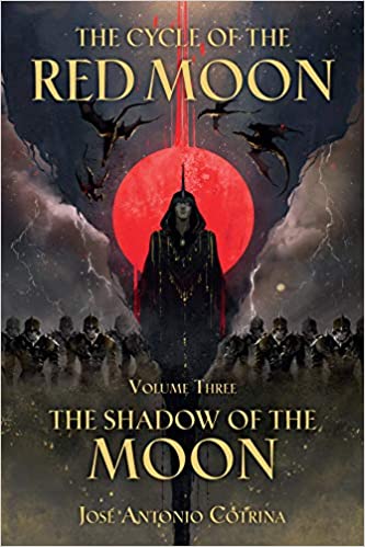 The Cycle of the Red Moon Book 3: The Shadow of the Moon
