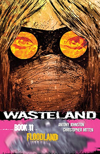 Wasteland Book 11: Floodland