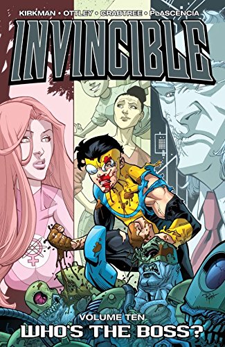 Invincible Vol. 10: Who's the Boss?