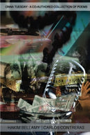 Onna Tuesday: A Collection of Poems from Carlos Contreras and Hakim Bellamy