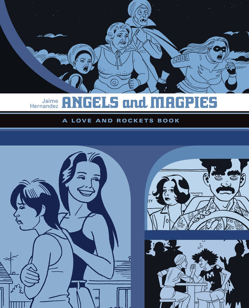 Love & Rockets Library: Angels & Magpies