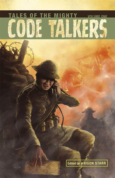 Tales Of The Mighty Codetalkers Vol. 1 [DIGITAL]