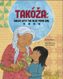 Takoza: Walks with the Blue Moon Girl