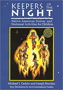 Keepers Of The Night: Native American Stories And Nocturnal Activities For Children