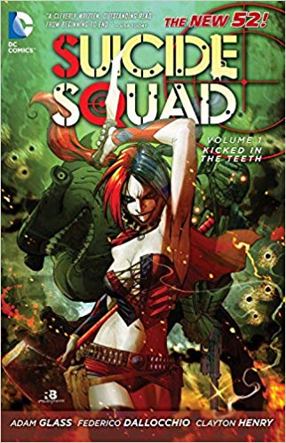 Suicide Squad Vol. 1: Kicked In The Teeth